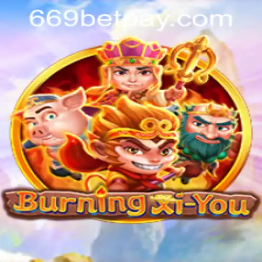 Exploring the Enchanting World of BurningXiYou: Rules and Gameplay