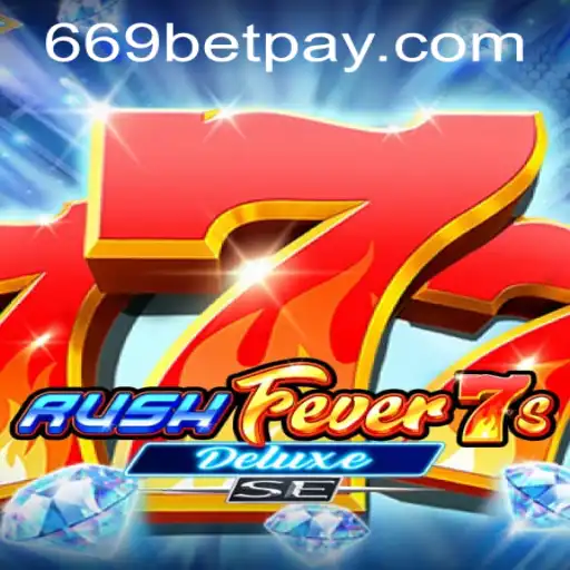 Exploring RushFever7sDeluxeSE: Gameplay, Rules, and Tips with 669bet PH Login