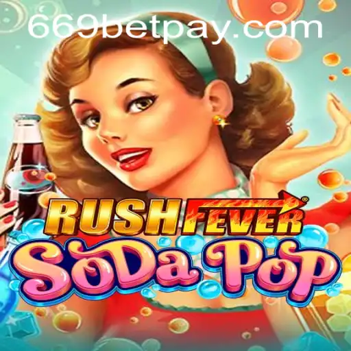 Exploring the Exciting World of RushFeverSodaPop and Understanding the 669bet PH Login