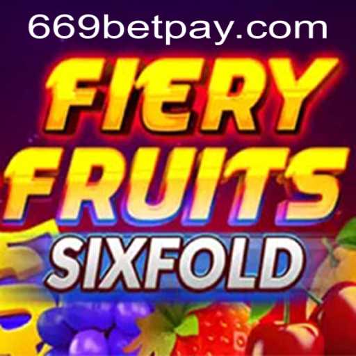 Exploring the Thrilling World of FieryFruitsSixFold and 669bet PH Login