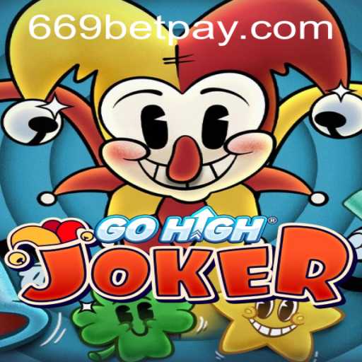 The Thrilling World of GoHighJoker and 669bet PH Login