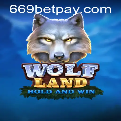 Exploring the Exciting World of WolfLand and 669bet PH Login